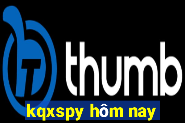 kqxspy hôm nay