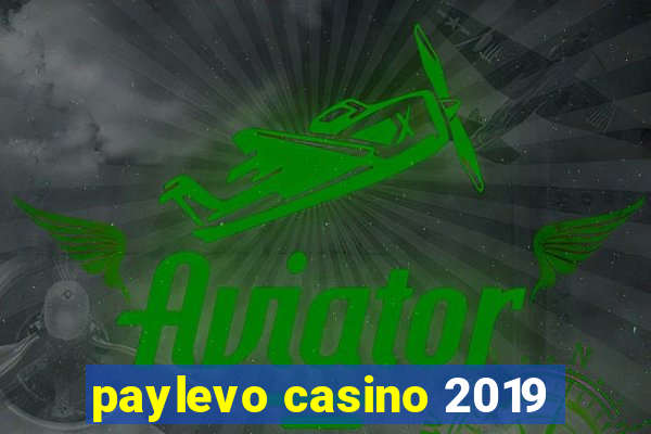 paylevo casino 2019