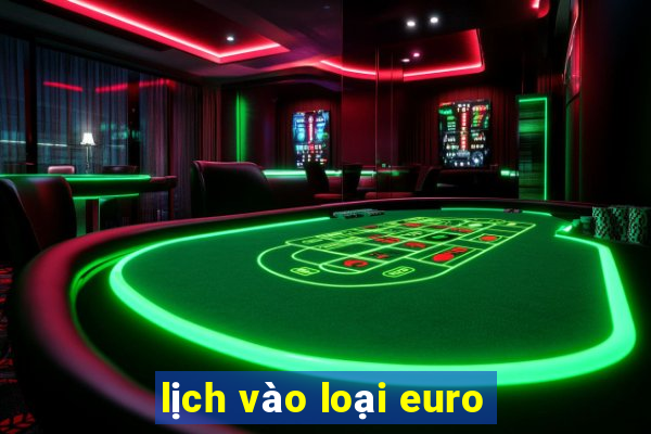 lịch vào loại euro