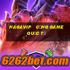 nagavip   cổng game quốc tế