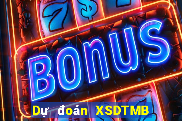 Dự đoán XSDTMB ngày 7