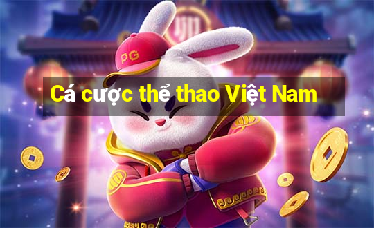 Cá cược thể thao Việt Nam