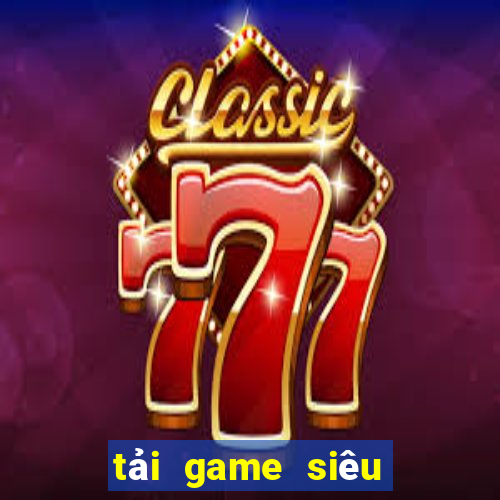 tải game siêu nổ ota