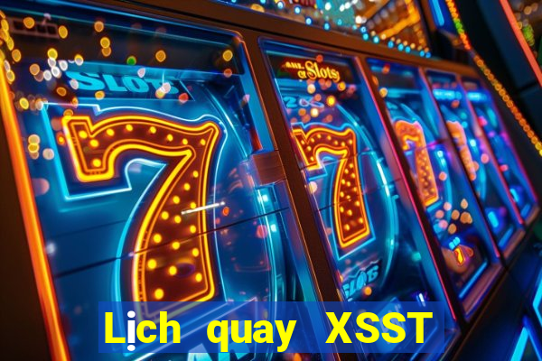 Lịch quay XSST Thứ 6