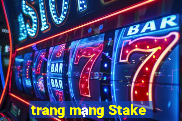 trang mạng Stake