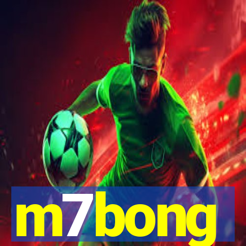 m7bong