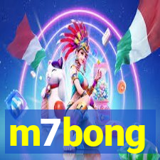 m7bong