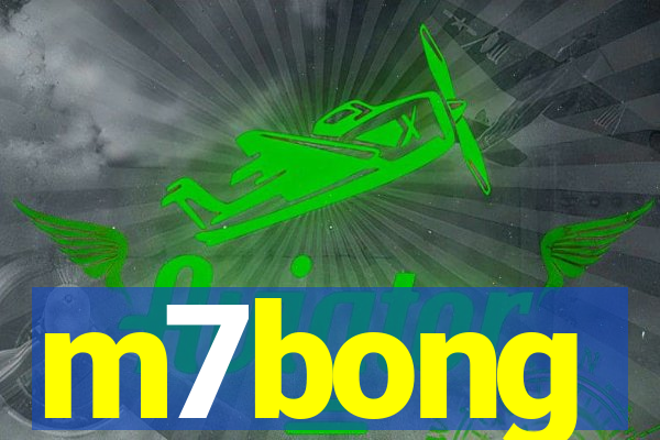 m7bong