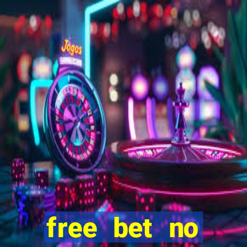 free bet no deposit in kenya