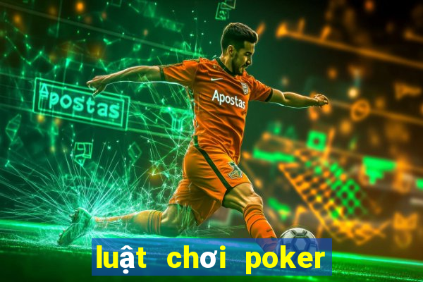 luật chơi poker texas hold'em