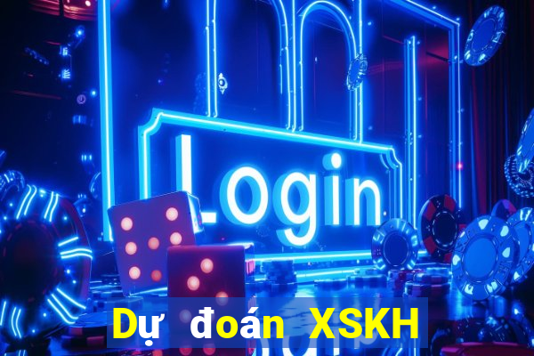 Dự đoán XSKH hôm nay