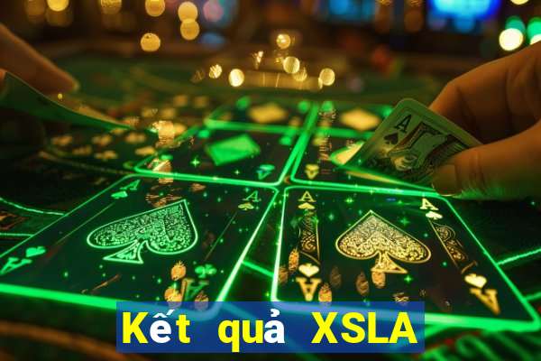 Kết quả XSLA ngày mai