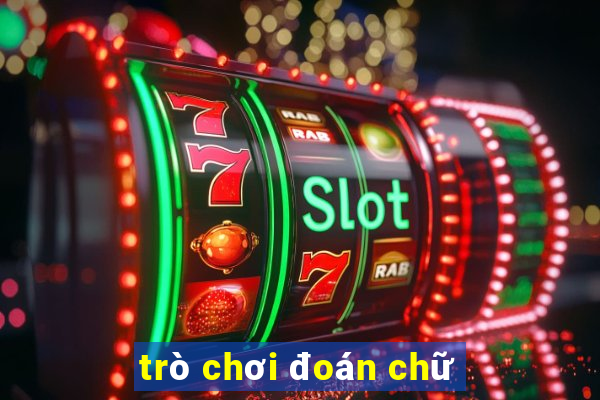 trò chơi đoán chữ