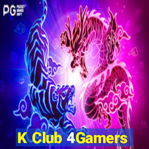 K Club 4Gamers