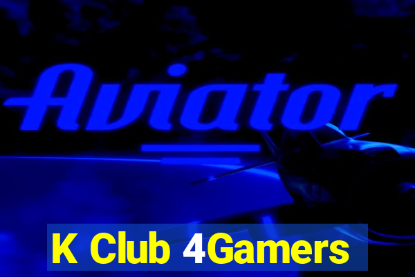 K Club 4Gamers