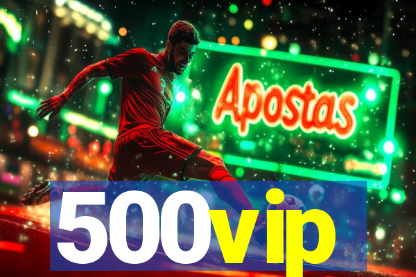 500vip