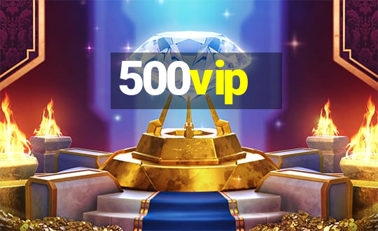 500vip