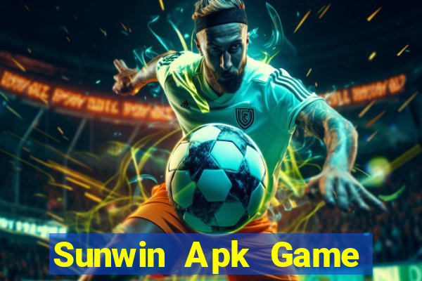 Sunwin Apk Game Bài Tặng Code