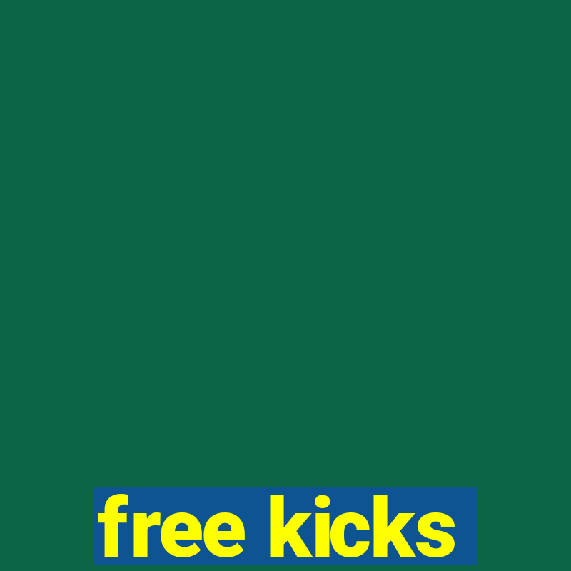 free kicks