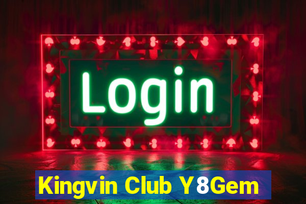 Kingvin Club Y8Gem