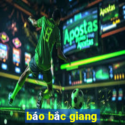 báo bắc giang