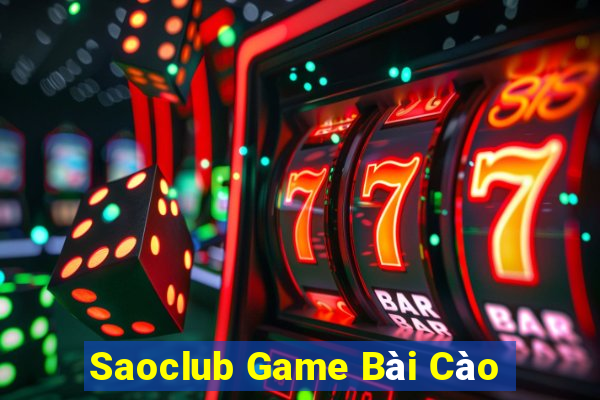 Saoclub Game Bài Cào