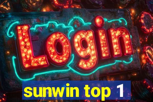 sunwin top 1