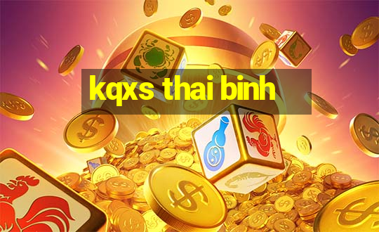 kqxs thai binh