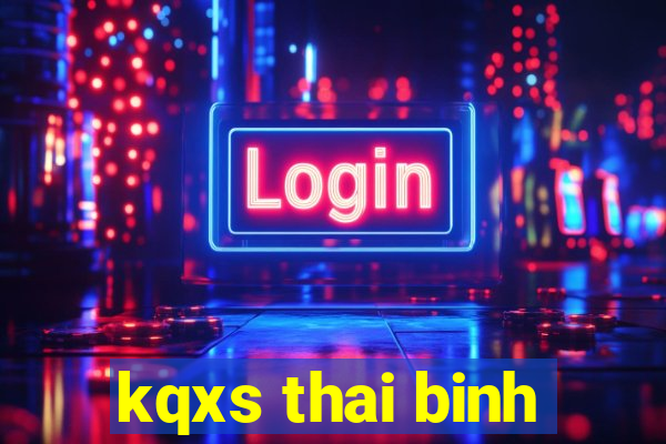 kqxs thai binh