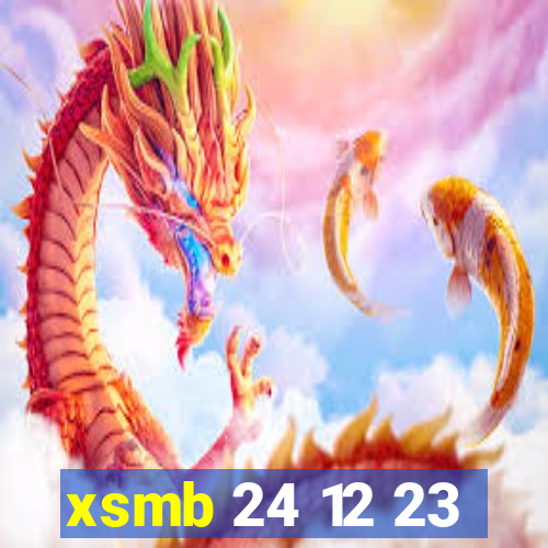 xsmb 24 12 23