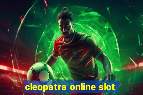 cleopatra online slot