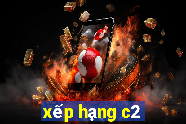 xep hang c2