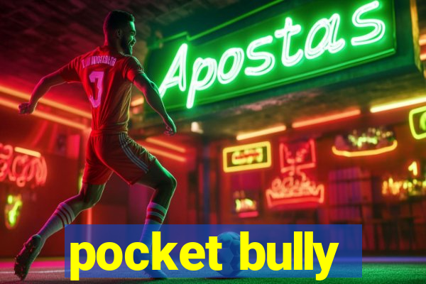 pocket bully