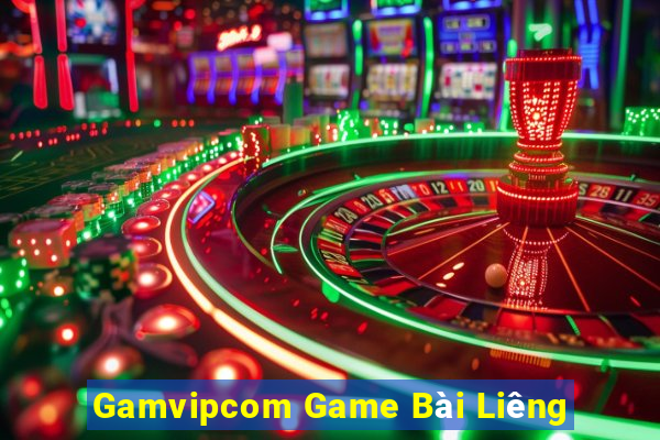 Gamvipcom Game Bài Liêng