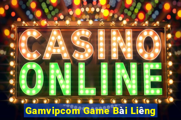 Gamvipcom Game Bài Liêng