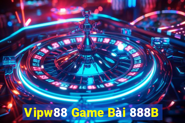 Vipw88 Game Bài 888B