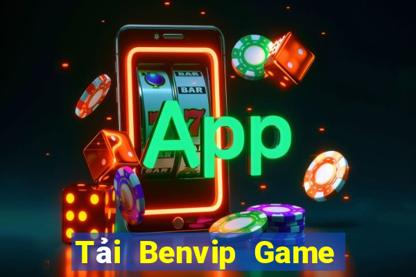 Tải Benvip Game Bài Hát