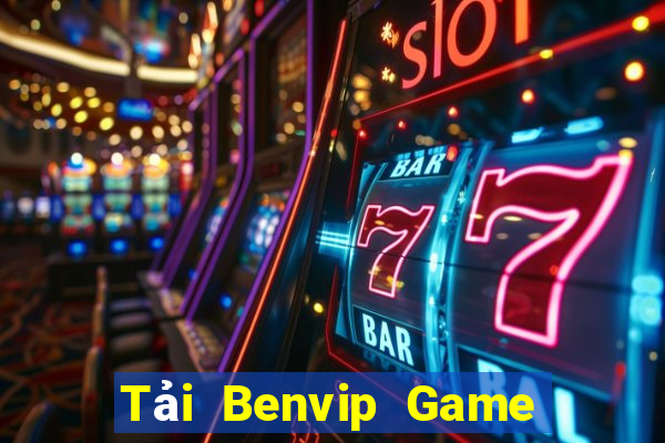 Tải Benvip Game Bài Hát