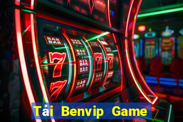 Tải Benvip Game Bài Hát