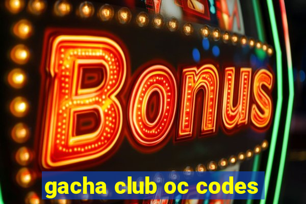 gacha club oc codes