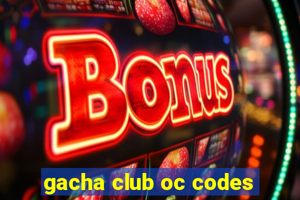 gacha club oc codes