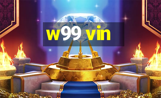 w99 vin