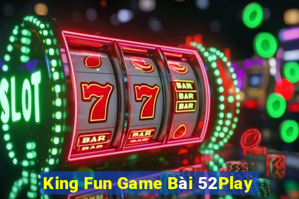 King Fun Game Bài 52Play