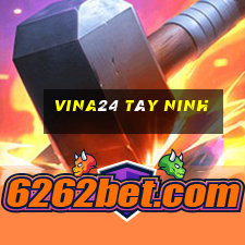 vina24 tây ninh