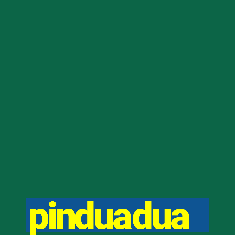 pinduadua