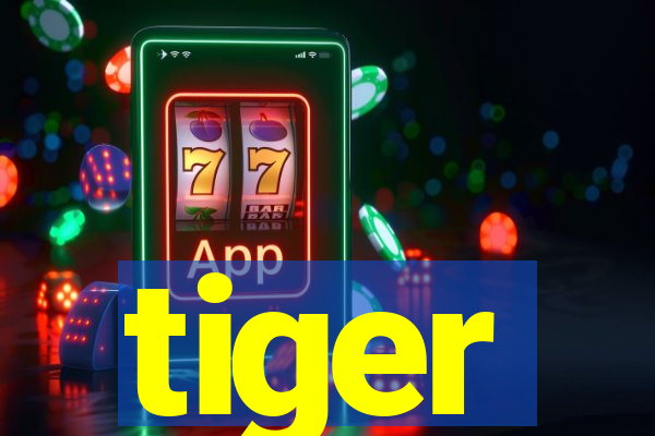 tiger