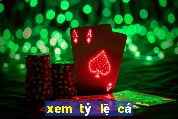 xem tỷ lệ cá cược bóng đá hôm