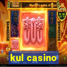 kul casino