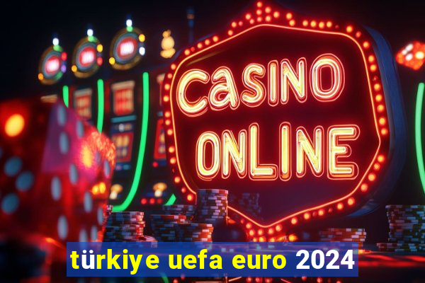 türkiye uefa euro 2024