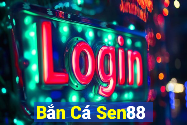 Bắn Cá Sen88